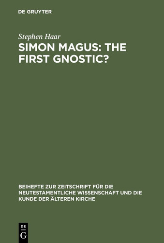 Cover of Simon Magus: The First Gnostic?
