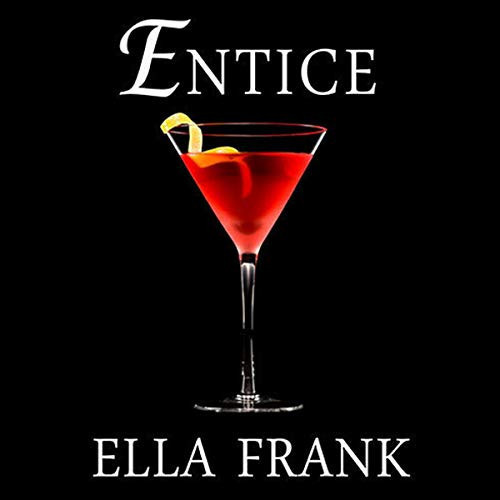 Cover of Entice (The Exquisite Series)