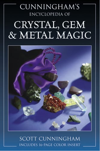 Cover of Cunningham's Encyclopedia of Crystal, Gem & Metal Magic