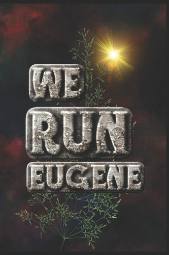 Cover of We Run Eugene Half Marathon Training Diary