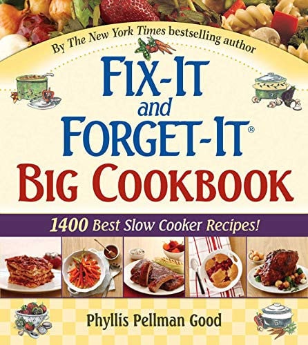 Cover of Fix-It and Forget-It Big Cookbook: 1400 Best Slow Cooker Recipes!