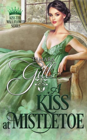 Cover of A Kiss at Mistletoe (Kiss the Wallflower, #2)