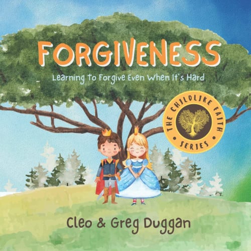 Cover of Forgiveness - Christian Books For Kids - Kindergarten Children Book For 3 Year Olds Up - Childrens Teaching About Love, Kindness, Patience, Bullying, ... When It's Hard (Fruits Of The Spirit Series)