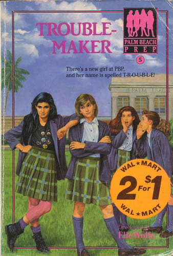 Cover of Palm Beach Prep #5: Troublemaker