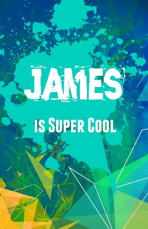 Cover of James Is Super Cool Journaling Notebook for Boys