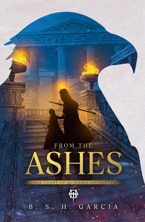 Cover of From the Ashes: The Heart of Quinaria Novelette