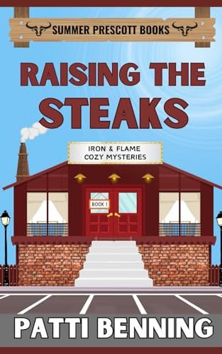 Cover of Raising the Steaks (Iron and Flame Cozy Mysteries)