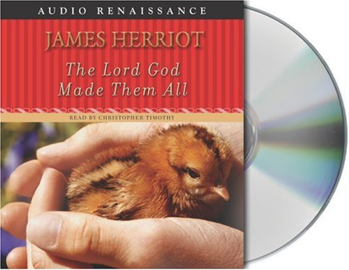 Cover of The Lord God Made them All (All Creatures Great and Small #7)