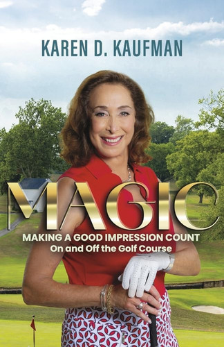 Cover of Magic: Making a Good Impression Count on and Off the Golf Course