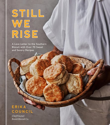Cover of Still We Rise: A Love Letter to the Southern Biscuit With Over 70 Sweet and Savory Recipes