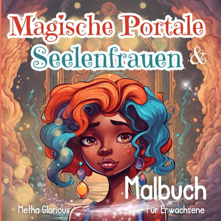 Cover of Portale & Seelenfrauen: Malbuch Für Erwachsene (21 X 21cm) (German Edition)