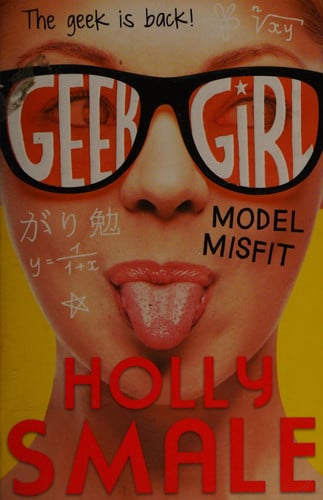 Cover of Geek Girl: Model Misfit