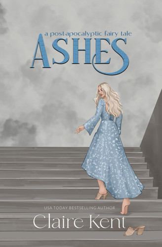 Cover of Ashes (Post-Apocalyptic Fairy Tales)