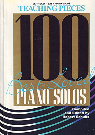 Cover of 100 Best Loved Piano Solos Teaching Pieces