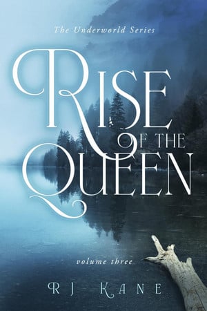 Cover of The Underworld Series: Rise of the Queen Volume Three