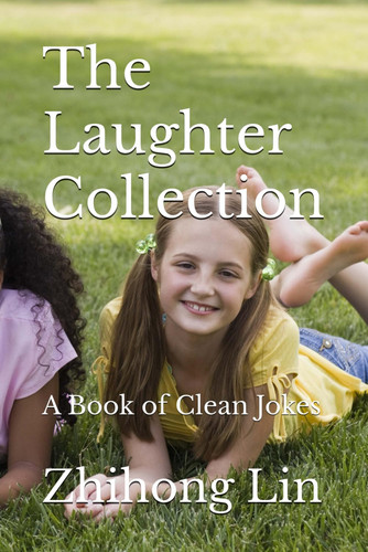Cover of The Laughter Collection - A Book of Clean Jokes