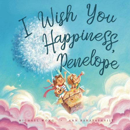 Cover of I Wish You Happiness Penelope (The Unconditional Love for Penelope Series)