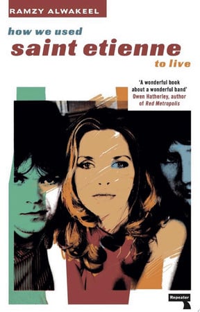 Cover of How We Used Saint Etienne to Live