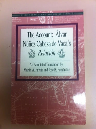 Cover of The Account: Alvar Núñez Cabeza De Vaca's Relación