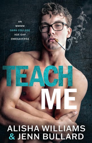 Cover of Teach Me: A Dark MMMM Omegaverse (Sinfulverse)