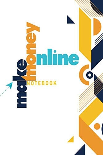 Cover of Make Money Notebook - How to Make Money - Budget Planning Notebook - Monthly Tracking Money Notebook: The Useful Notebook to Manage Your Budget and Make Money by Saving. 6 X 9'', 200 Pages.