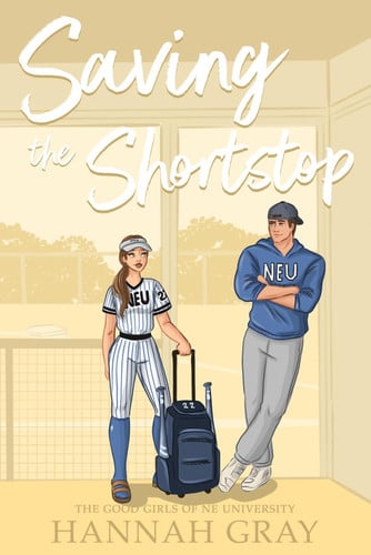 Cover of Saving The Shortstop (The Good Girls of NE University)
