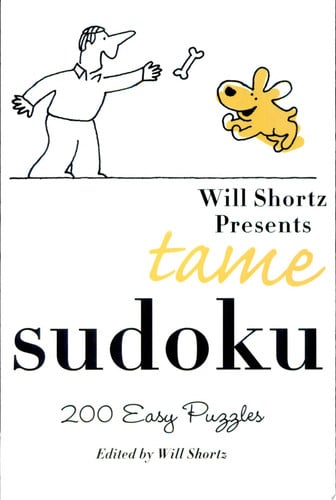 Cover of Will Shortz Presents Tame Sudoku 200 Easy Puzzles