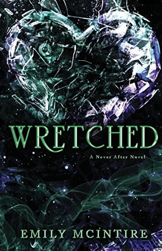Cover of Wretched (Never After, #3)