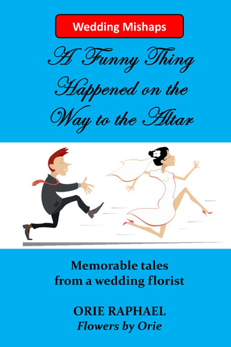 Cover of Wedding Mishaps - A Funny Thing Happened on the Way to the Altar