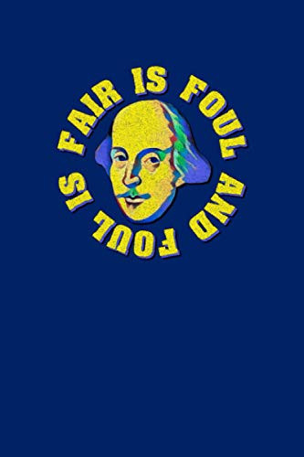 Cover of Bard Notes - Fair Is Foul and Foul Is Fair: 100 Page 6" X 9" Shakespearean Quotation Blank Ruled Notebook for Your Poetry, Your Thoughts, Your Plans, or Your Classroom Notes