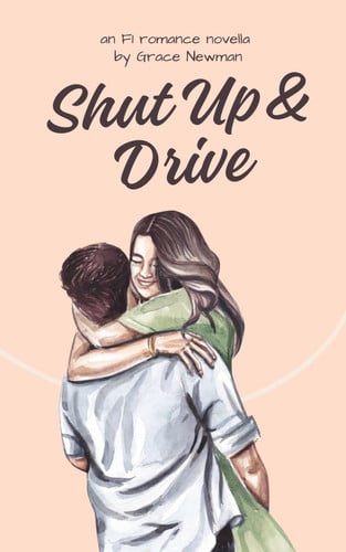 Cover of Shut Up & Drive: A Friends to Lovers Novella (Bad Boys Make Good Drivers)