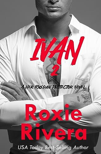 Cover of Ivan 2 (Her Russian Protector, #9)