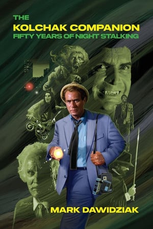 Cover of The Kolchak Companion: Fifty Years of Night Stalking
