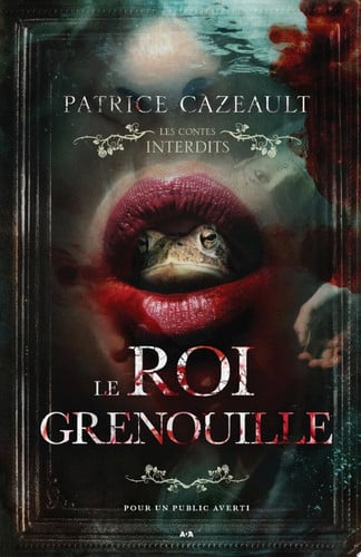 Cover of Les Contes Interdits - Le roi grenouille (French Edition)
