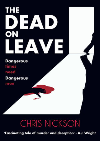 Cover of The Dead on Leave: Dangerous Times Need Dangerous Men