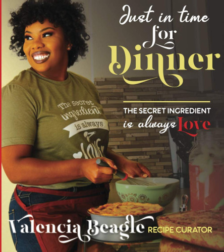 Cover of Just in Time for Dinner: The Secret Ingredient Is Always Love