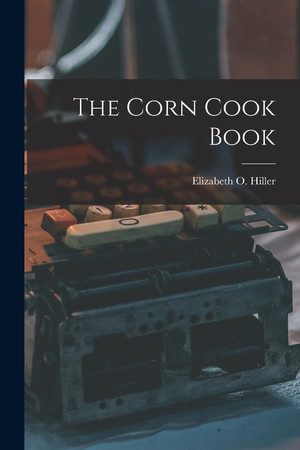 Cover of The Corn Cook Book