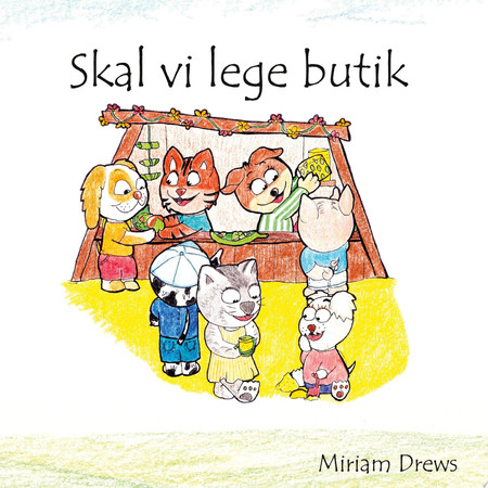 Cover of Skal Vi Lege Ude - Skal Vi Lege Butik Skal Vi Lege