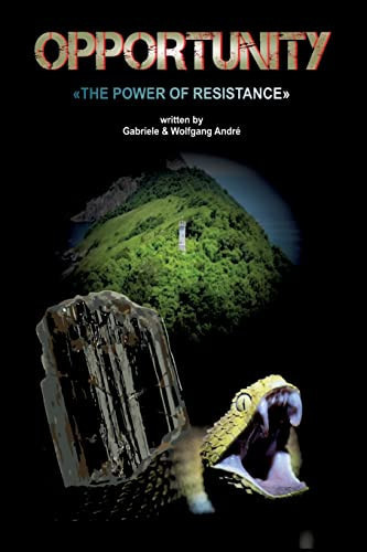 Cover of OPPORTUNITY - The Power of Resistance THE INSEPARABLE - TRILOGY OF ADVENTURES - BAND 1