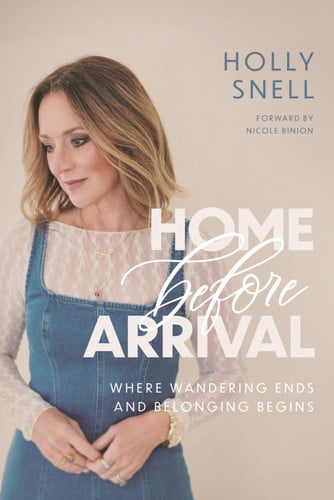 Cover of Home Before Arrival: Where Wandering Ends and Belonging Begins