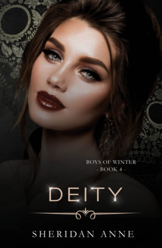 Cover of Deity: A Dark Enemies to Lovers Reverse Harem Romance (Boys Of Winter)