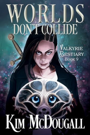 Cover of Worlds Don't Collide (Valkyrie Bestiary, #9)