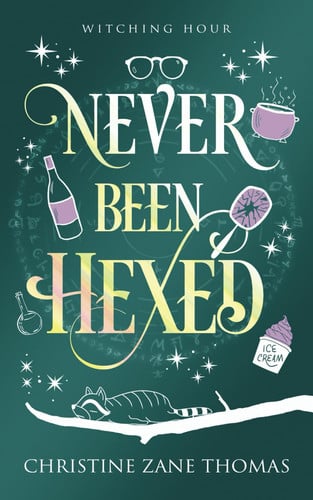 Cover of Never Been Hexed: A Paranormal Women's Fiction Mystery (Witching Hour)