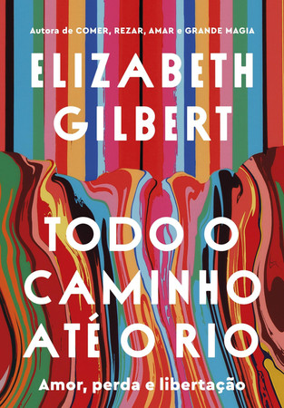 Cover of Todo O Caminho Até O Rio
