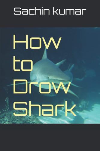 Cover of How to Drow Shark