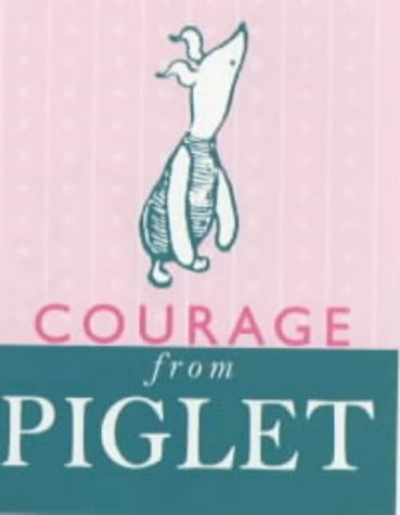 Cover of Courage From Piglet