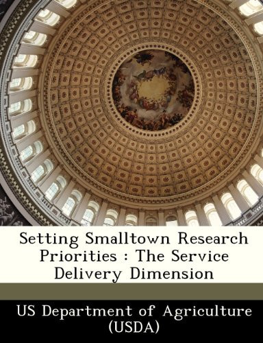 Cover of Setting Smalltown Research Priorities: The Service Delivery Dimension