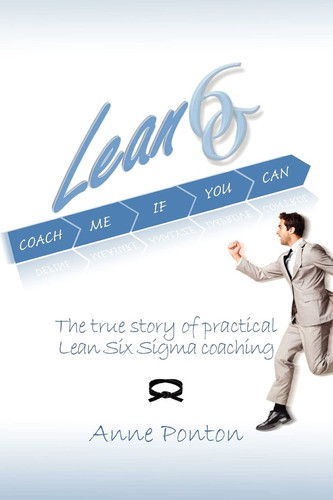 Cover of Lean Six Sigma : Coach Me If You Can