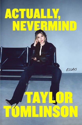 Cover of Actually, Nevermind: Essays