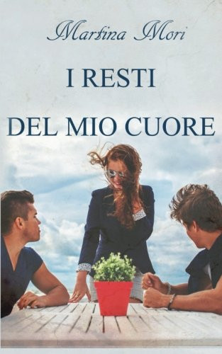 Cover of I Resti Del Mio Cuore